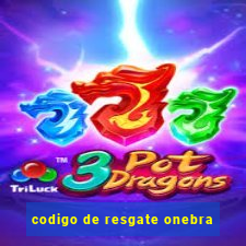 codigo de resgate onebra